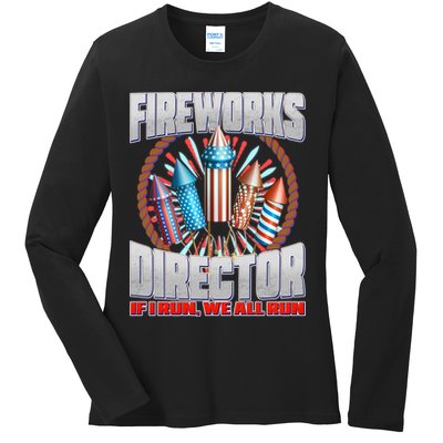 Fireworks Director If I Run, We All Run Ladies Long Sleeve Shirt