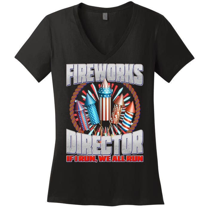 Fireworks Director If I Run, We All Run Women's V-Neck T-Shirt