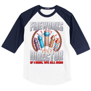 Fireworks Director If I Run, We All Run Baseball Sleeve Shirt