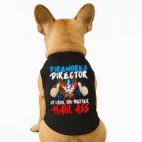 Fireworks Director If I Run You Better Haul Ass Doggie Tank