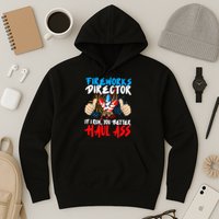 Fireworks Director If I Run You Better Haul Ass Hoodie