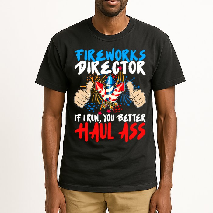 Fireworks Director If I Run You Better Haul Ass Tall T-Shirt