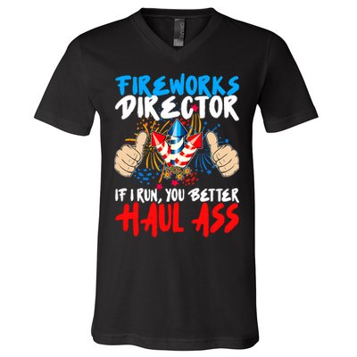 Fireworks Director If I Run You Better Haul Ass V-Neck T-Shirt