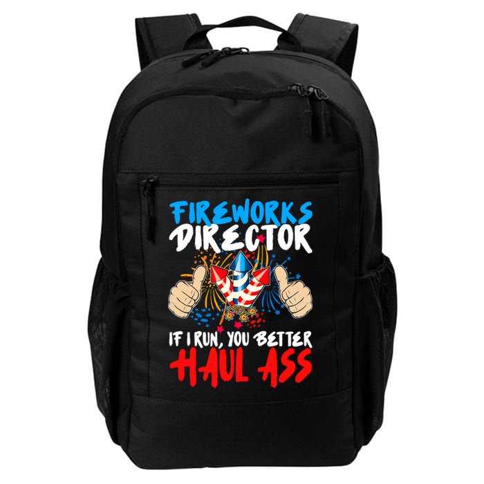 Fireworks Director If I Run You Better Haul Ass Backpack