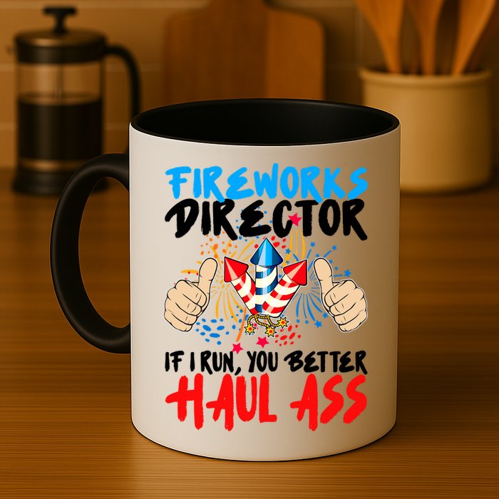 Fireworks Director If I Run You Better Haul Ass Mug