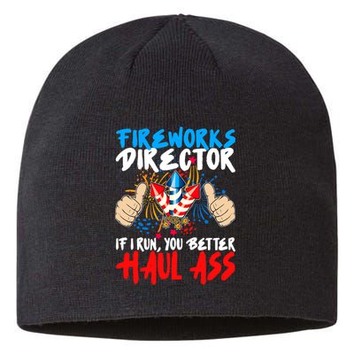 Fireworks Director If I Run You Better Haul Ass Sustainable Beanie