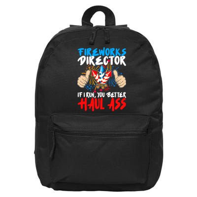 Fireworks Director If I Run You Better Haul Ass 16 in Basic Backpack