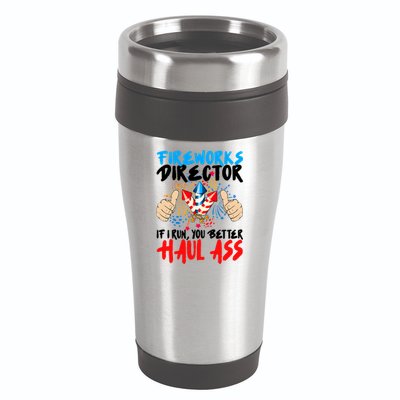Fireworks Director If I Run You Better Haul Ass 16oz Travel Tumbler