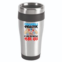 Fireworks Director If I Run You Better Haul Ass 16oz Travel Tumbler