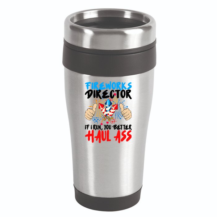 Fireworks Director If I Run You Better Haul Ass 16oz Travel Tumbler