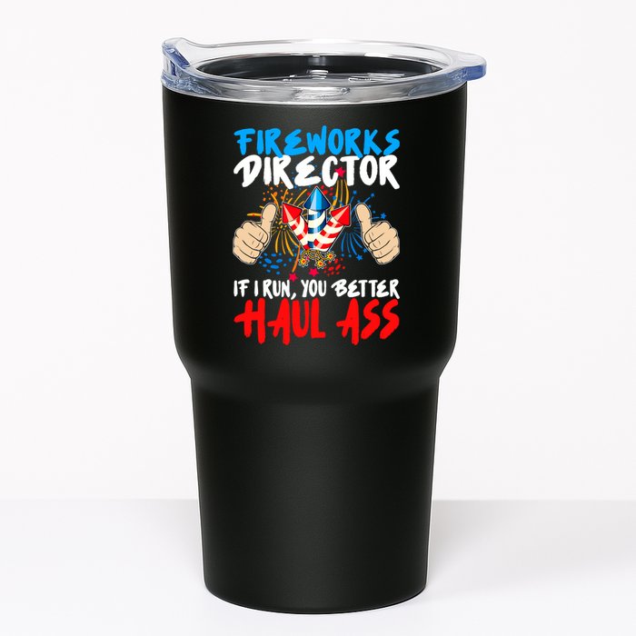 Fireworks Director If I Run You Better Haul Ass Tumbler
