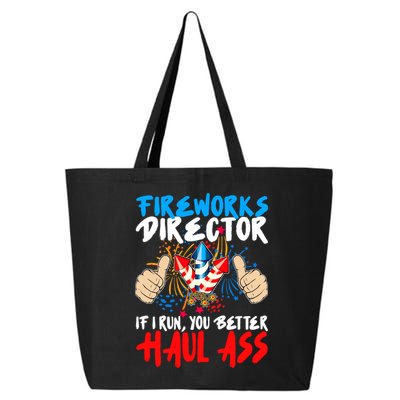 Fireworks Director If I Run You Better Haul Ass 25L Jumbo Tote