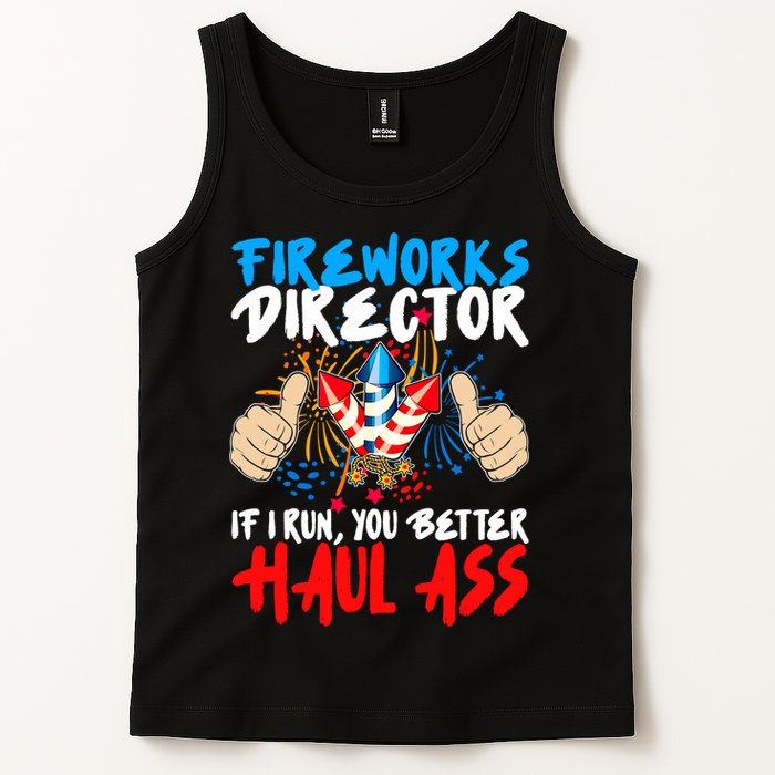 Fireworks Director If I Run You Better Haul Ass Tank Top