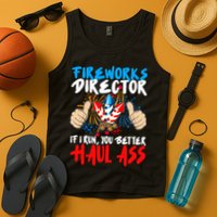 Fireworks Director If I Run You Better Haul Ass Tank Top