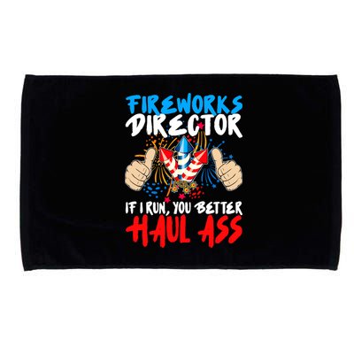 Fireworks Director If I Run You Better Haul Ass Microfiber Hand Towel