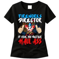 Fireworks Director If I Run You Better Haul Ass Womens T-Shirt