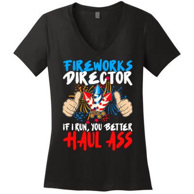 Fireworks Director If I Run You Better Haul Ass Women's V-Neck T-Shirt