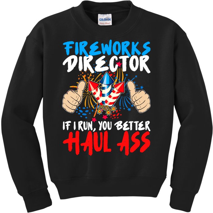 Fireworks Director If I Run You Better Haul Ass Kids Sweatshirt