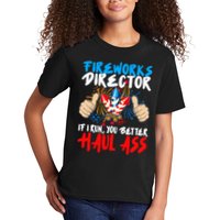 Fireworks Director If I Run You Better Haul Ass Kids T-Shirt