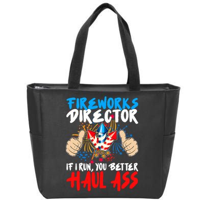Fireworks Director If I Run You Better Haul Ass Zip Tote Bag