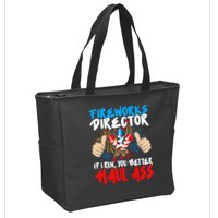 Fireworks Director If I Run You Better Haul Ass Zip Tote Bag