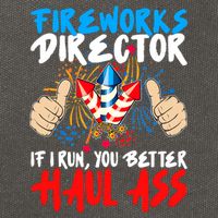 Fireworks Director If I Run You Better Haul Ass Cotton Canvas Backpack