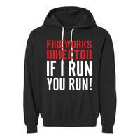 Fireworks Director If I Run You Run Garment-Dyed Fleece Hoodie