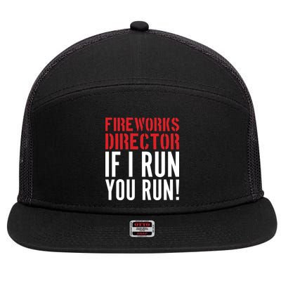 Fireworks Director If I Run You Run 7 Panel Mesh Trucker Snapback Hat