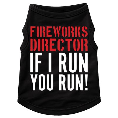 Fireworks Director If I Run You Run Doggie Tank