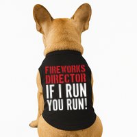 Fireworks Director If I Run You Run Doggie Tank
