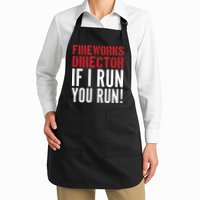 Fireworks Director If I Run You Run Apron