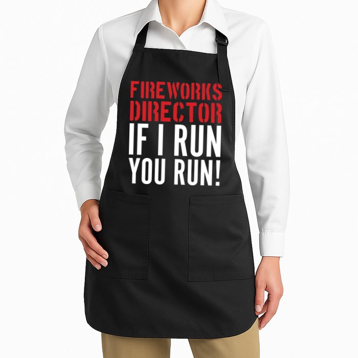 Fireworks Director If I Run You Run Apron