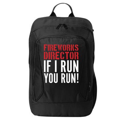 Fireworks Director If I Run You Run City Backpack