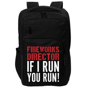 Fireworks Director If I Run You Run Impact Tech Backpack