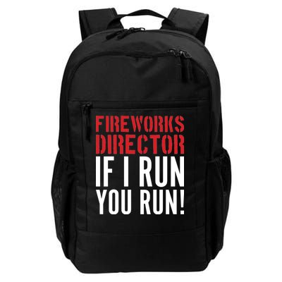 Fireworks Director If I Run You Run Daily Commute Backpack