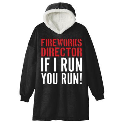 Fireworks Director If I Run You Run Hooded Wearable Blanket