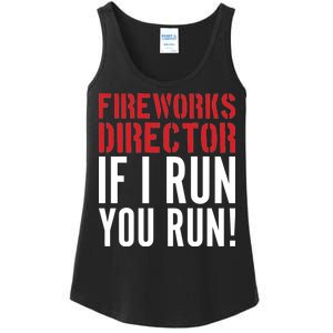 Fireworks Director If I Run You Run Ladies Essential Tank