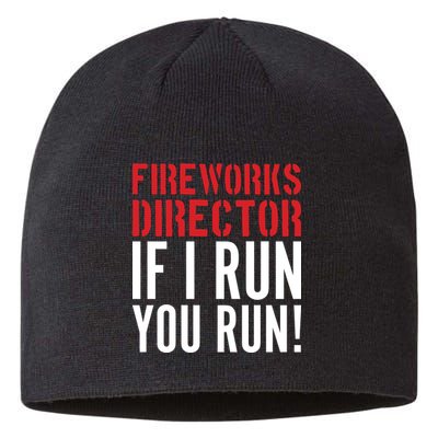 Fireworks Director If I Run You Run Sustainable Beanie
