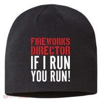 Fireworks Director If I Run You Run Sustainable Beanie