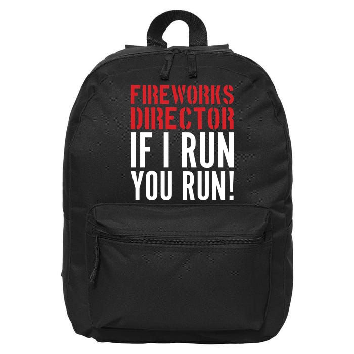 Fireworks Director If I Run You Run 16 in Basic Backpack