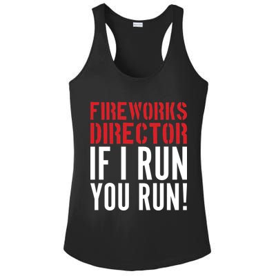 Fireworks Director If I Run You Run Ladies PosiCharge Competitor Racerback Tank