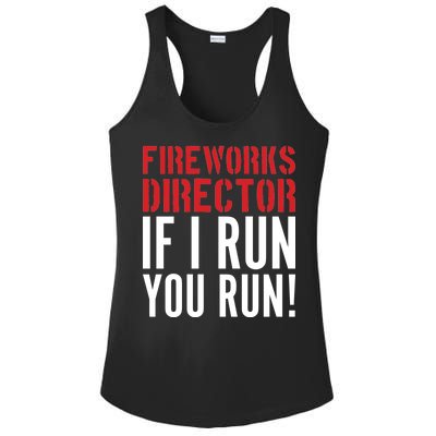 Fireworks Director If I Run You Run Ladies PosiCharge Competitor Racerback Tank