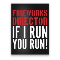 Fireworks Director If I Run You Run Poster