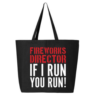 Fireworks Director If I Run You Run 25L Jumbo Tote