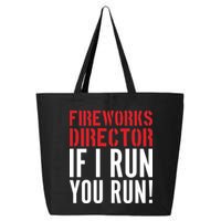 Fireworks Director If I Run You Run 25L Jumbo Tote