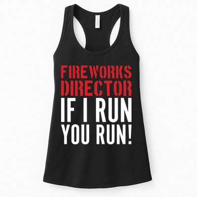 Fireworks Director If I Run You Run Womens Tank Top