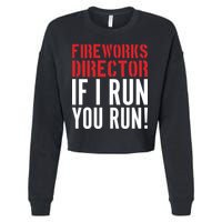 Fireworks Director If I Run You Run Cropped Pullover Crew