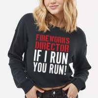 Fireworks Director If I Run You Run Cropped Pullover Crew