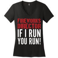 Fireworks Director If I Run You Run Women's V-Neck T-Shirt