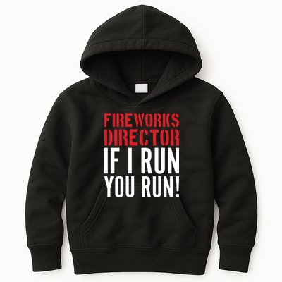 Fireworks Director If I Run You Run Kids Hoodie